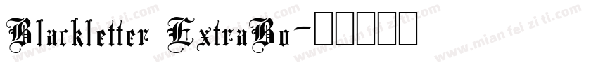 Blackletter ExtraBo字体转换